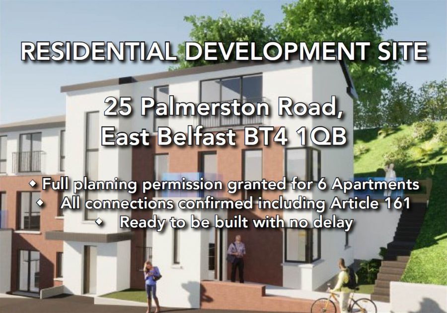 Development Site With Full Planning Permission, 25 palmerston road, east belfast, BT4 1QB